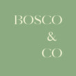 Bosco&Co